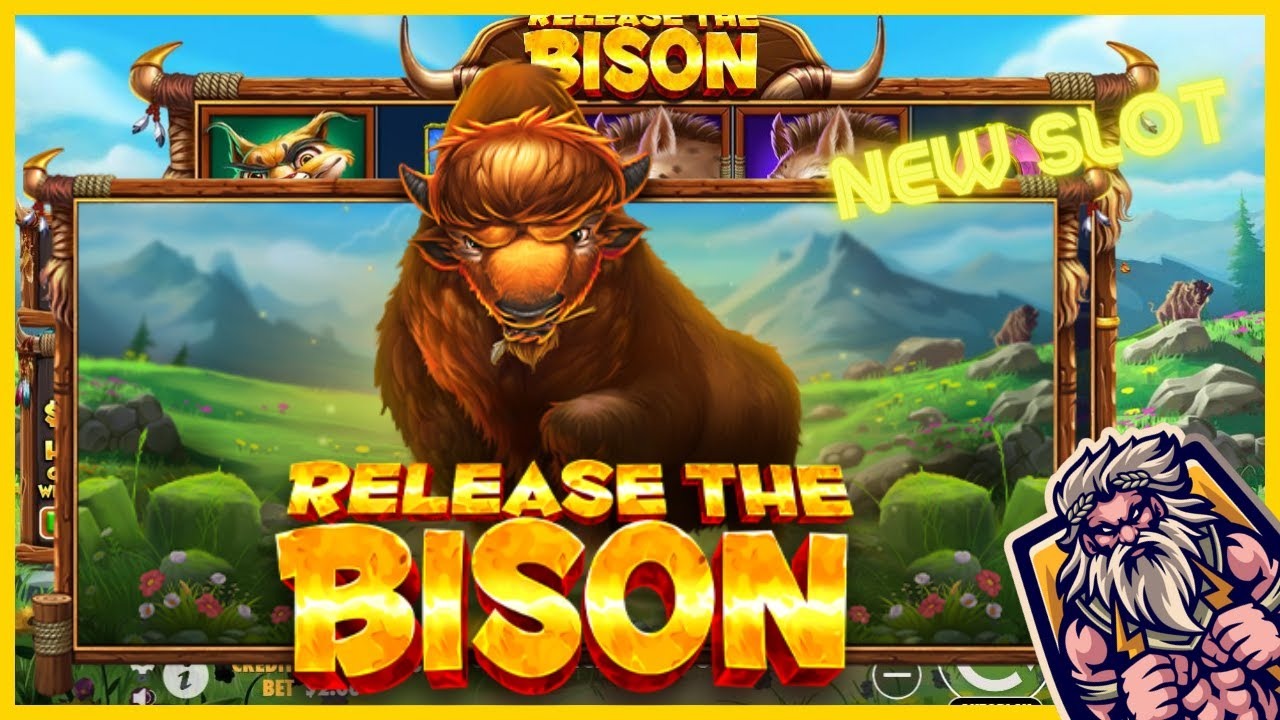 Release the Bison